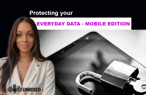 Protecting Your Everyday Data – Mobile Edition